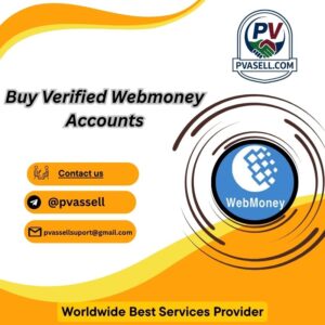 Buy Verified Webmoney Accounts